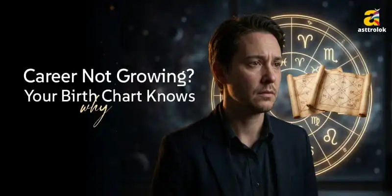 Career Not Growing- Your Birth Chart Knows Why